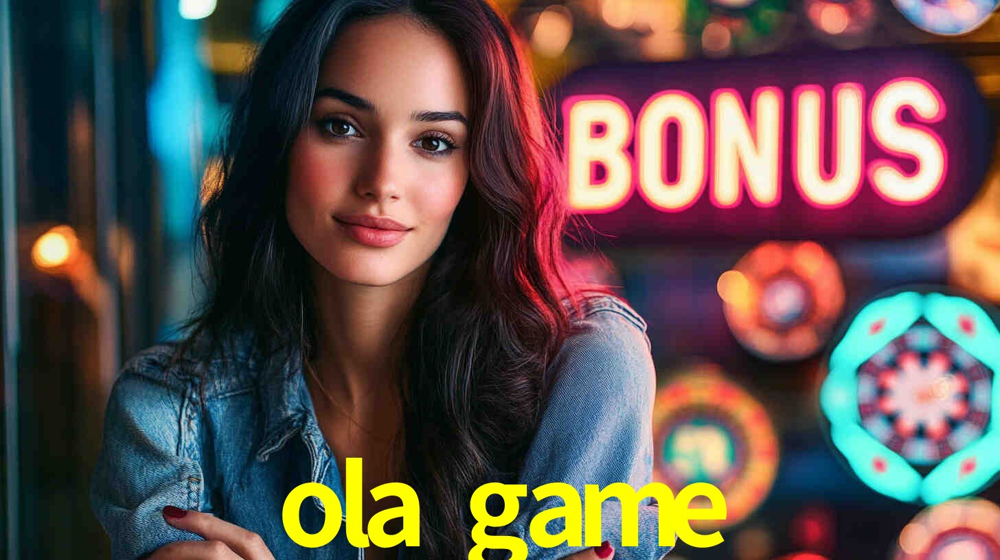 ola game,ola.game